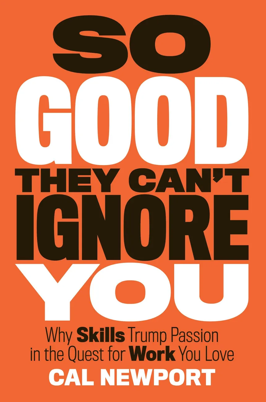 So good they can't ignore you